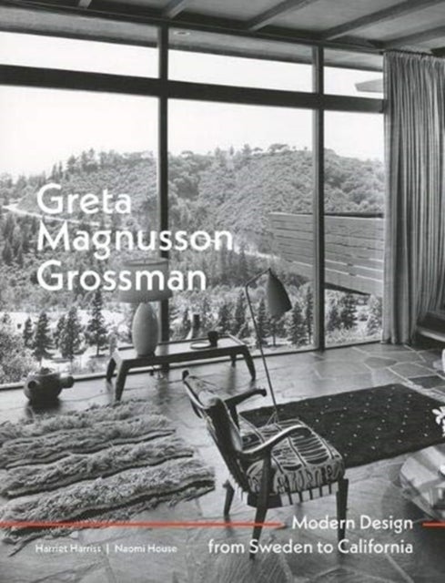Greta Magnusson Grossman - Modern Design from Sweden to California