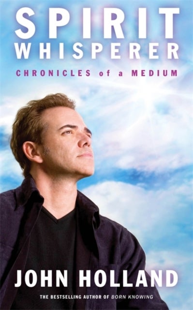 Spirit Whisperer - Chronicles of a Medium