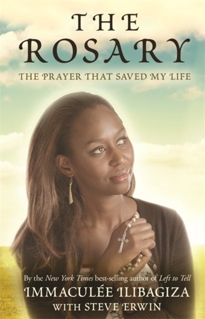 The Rosary - The Prayer That Saved My Life