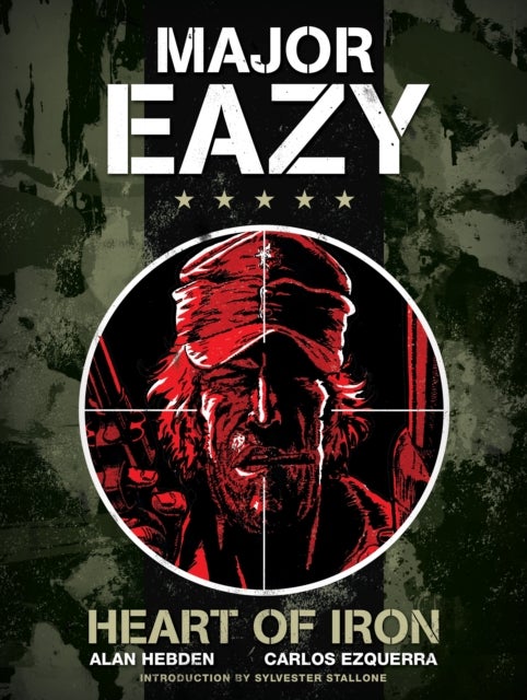 Major Eazy: Heart of Iron - Volume 1