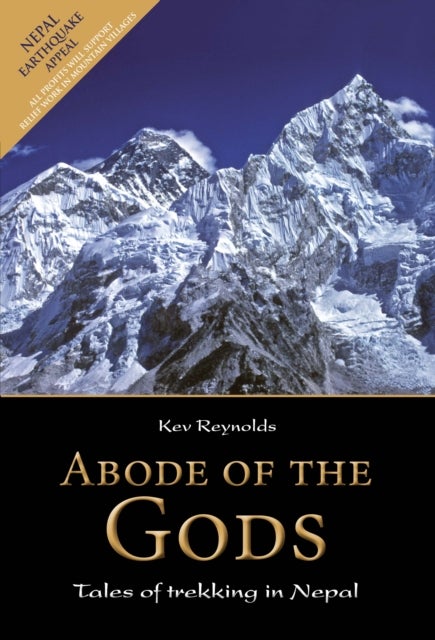 Abode of the Gods - Tales of Trekking in Nepal