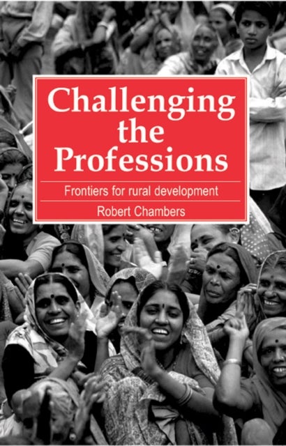 Challenging the Professions - Frontiers for rural development