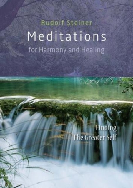 Meditations  for Harmony and Healing - Finding The Greater Self