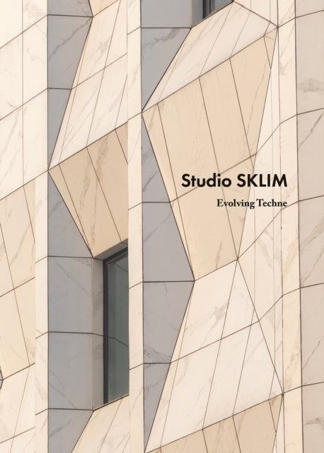 Studio SKLIM - Evolving Techne