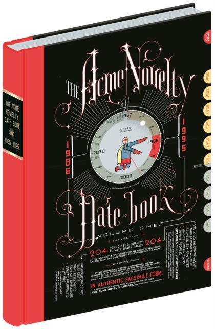 The Acme Novelty Datebook - Sketches and Diary Pages in Facsimile