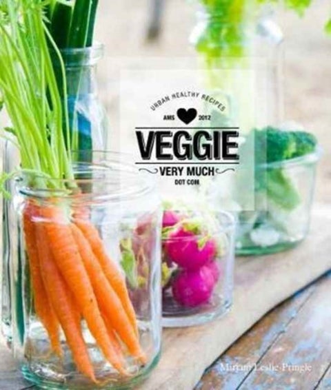 Veggie Very Much - Urban Healthy Recipes