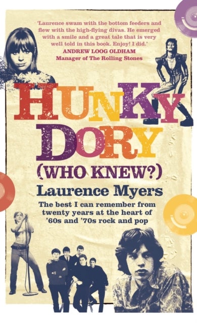 Hunky Dory (Who Knew?) - The best I can remember from twenty years at the heart of '60s and '70s rock and pop
