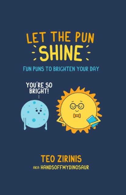 Let the Pun Shine - Fun Puns to Brighten Your Day