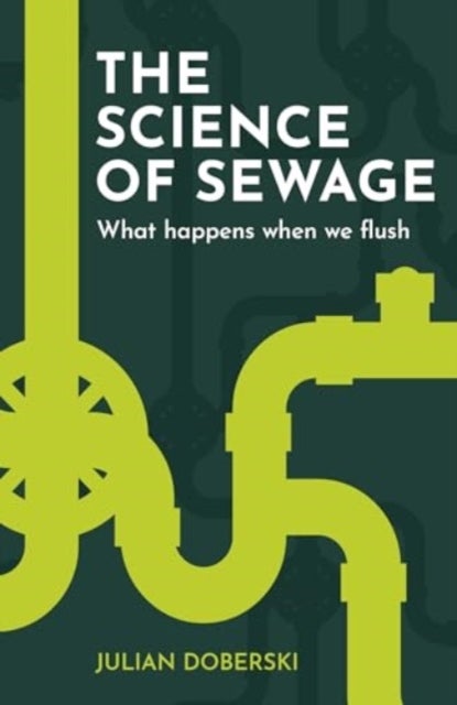 The Science of Sewage - What happens when we flush