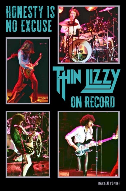 Honesty Is No Excuse - Thin Lizzy On Record