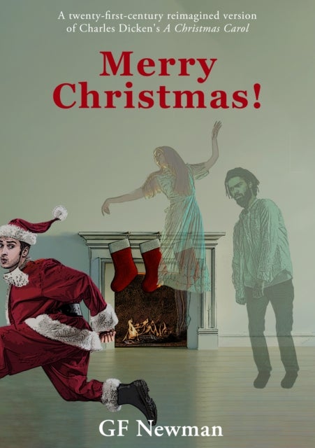 Merry Christmas! - (A modern reimagined version of A Christmas Carol)