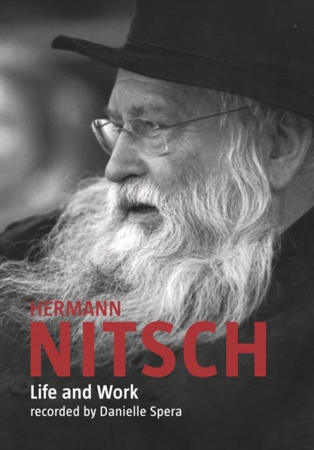 Hermann Nitsch: Life and Work - Recorded by Danielle Spera