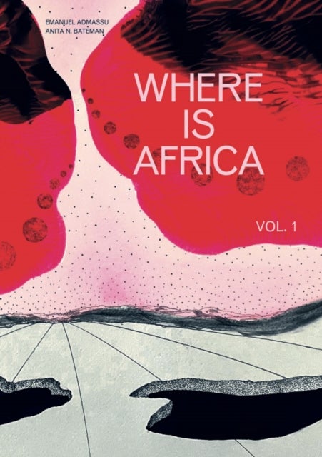 Where Is Africa - Volume 1