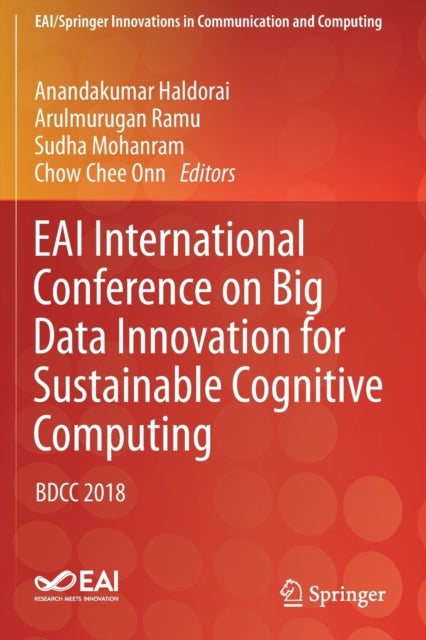 EAI International Conference on Big Data Innovation for Sustainable Cognitive Computing - BDCC 2018