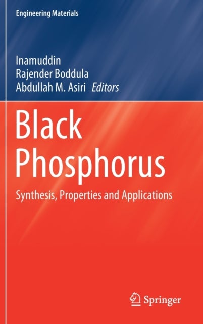 Black Phosphorus - Synthesis, Properties and Applications