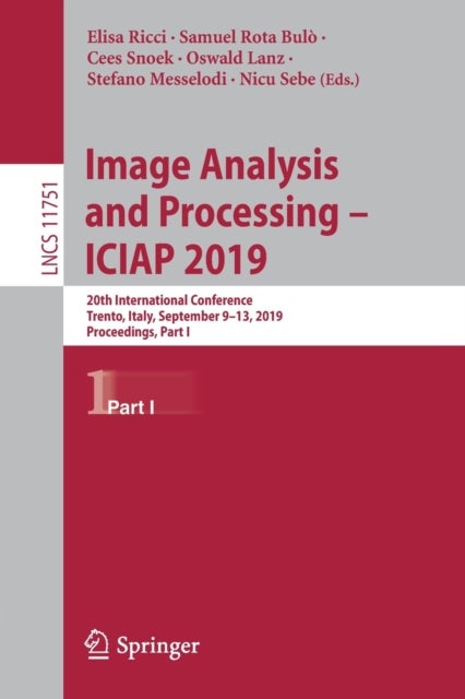 Image Analysis and Processing – ICIAP 2019 - 20th International Conference, Trento, Italy, September 9–13, 2019, Proceedings, Part I