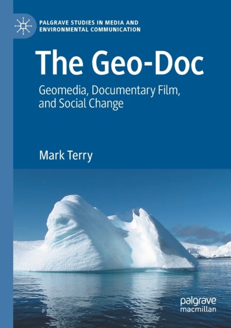 The Geo-Doc - Geomedia, Documentary Film, and Social Change