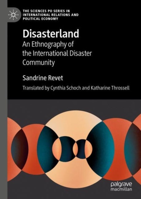 Disasterland - An Ethnography of the International Disaster Community