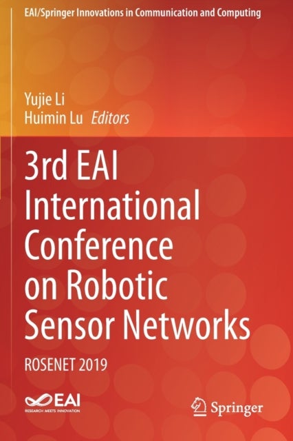 3rd EAI International Conference on Robotic Sensor Networks - ROSENET 2019