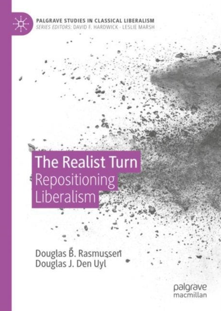 The Realist Turn - Repositioning Liberalism