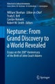 Neptune: From Grand Discovery to a World Revealed