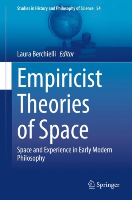 Empiricist Theories of Space - Space and Experience in Early Modern Philosophy