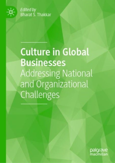 Culture in Global Businesses - Addressing National and Organizational Challenges