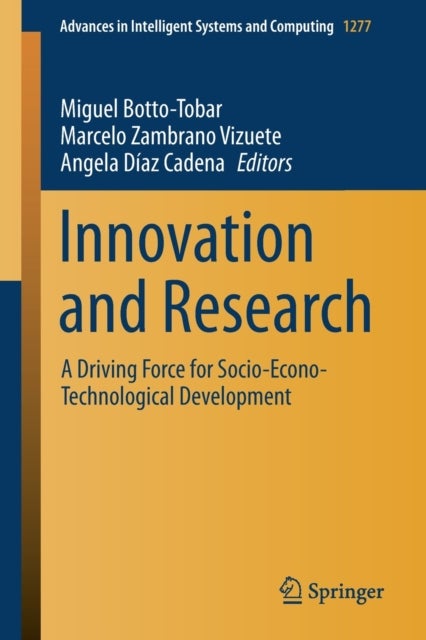 Innovation and Research - A Driving Force for Socio-Econo-Technological Development