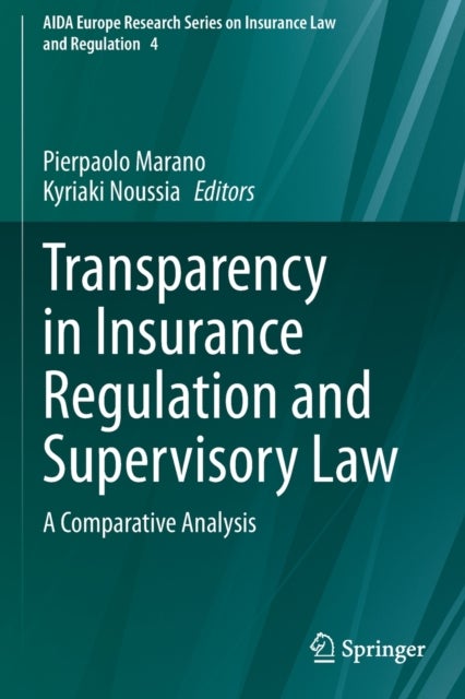 Transparency in Insurance Regulation and Supervisory Law - A Comparative Analysis