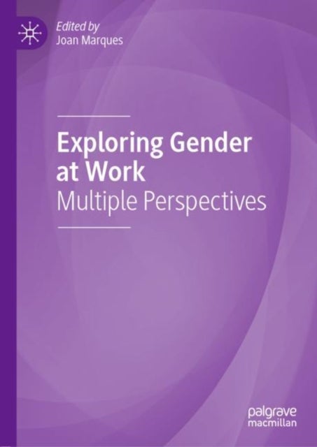 Exploring Gender at Work - Multiple Perspectives