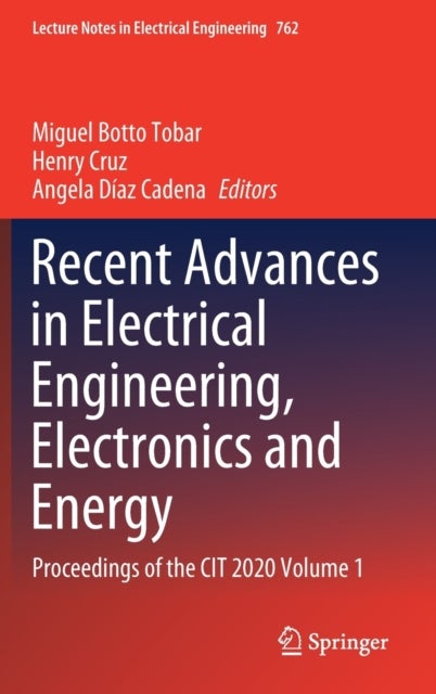 Recent Advances in Electrical Engineering, Electronics and Energy - Proceedings of the CIT 2020 Volume 1