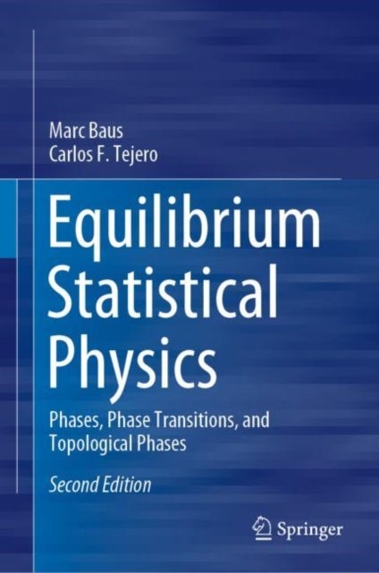 Equilibrium Statistical Physics - Phases, Phase Transitions, and Topological Phases