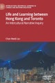 Life and Learning Between Hong Kong and Toronto