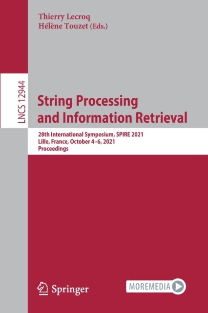 String Processing and Information Retrieval - 28th International Symposium, SPIRE 2021, Lille, France, October 4–6, 2021, Proceedings