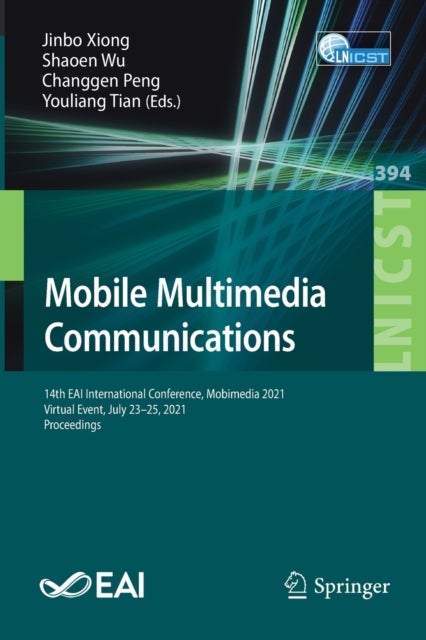 Mobile Multimedia Communications - 14th EAI International Conference, Mobimedia 2021, Virtual Event, July 23-25, 2021, Proceedings
