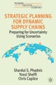 Strategic Planning for Dynamic Supply Chains