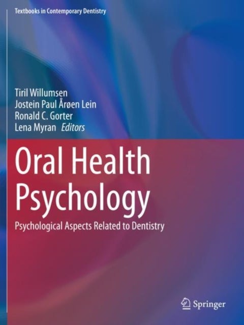 Oral Health Psychology - Psychological Aspects Related to Dentistry