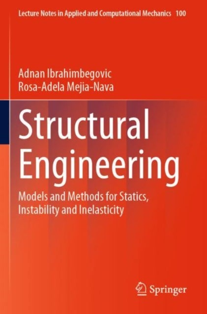 Structural Engineering - Models and Methods for Statics, Instability and Inelasticity