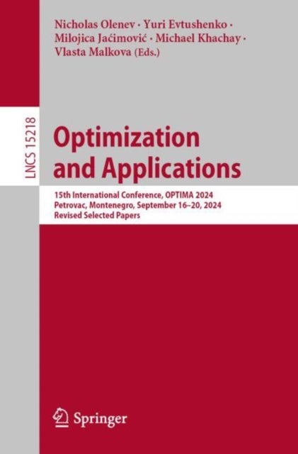 Optimization and Applications - 15th International Conference, OPTIMA 2024, Petrovac, Montenegro, September 16–20, 2024, Revised Selected Papers
