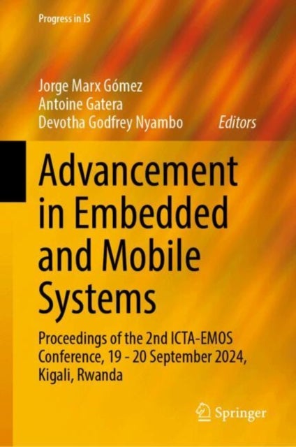 Advancement in Embedded and Mobile Systems - Proceedings of the 2nd ICTA-EMOS Conference, 19–20 September 2024, Kigali, Rwanda