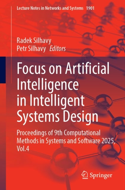 Focus on Artificial Intelligence in Intelligent Systems Design - Proceedings of 9th Computational Methods in Systems and Software 2025, Vol.4