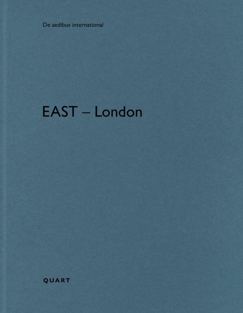 East - London - De aedibus international