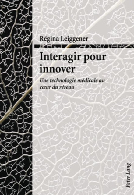 Interagir pour innover - Une technologie medicale au cœur du reseau