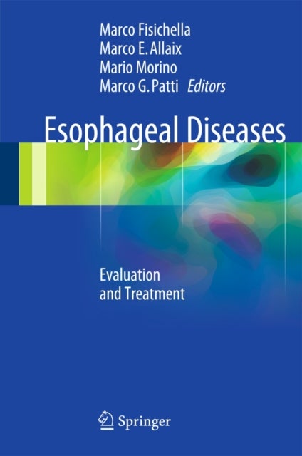 Esophageal Diseases - Evaluation and Treatment