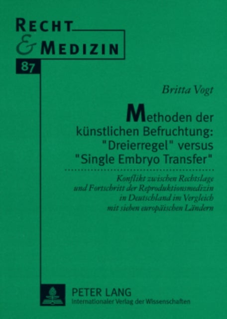Methoden Der Kuenstlichen Befruchtung: «Dreierregel» Versus «Single Embryo Transfer»