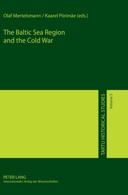 The Baltic Sea Region and the Cold War