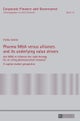 Pharma M&A versus alliances and its underlying value drivers