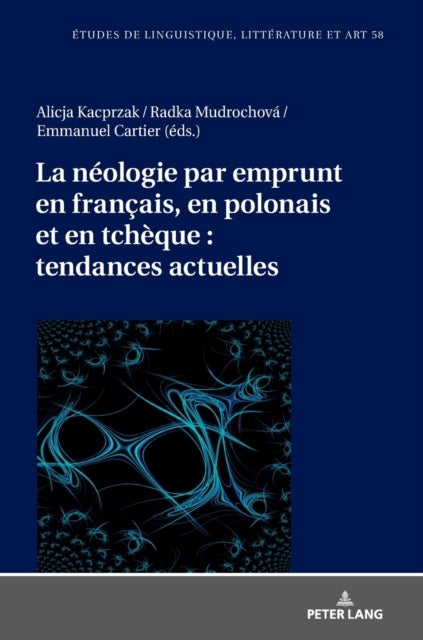 La neologie par emprunt en francais, en polonais et en tcheque - tendances actuelles