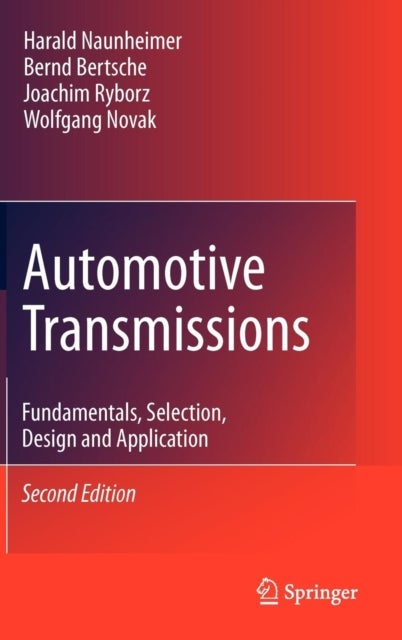 Automotive Transmissions - Fundamentals, Selection, Design and Application