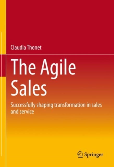 The Agile Sales - Successfully shaping transformation in sales and service
